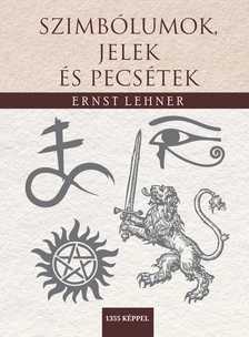 Ernst Lehner - Szimbólumok, jelek és pecsétek 1355 képpel