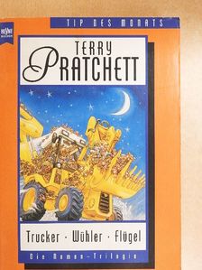 Terry Pratchett - Trucker/Wühler/Flügel [antikvár]