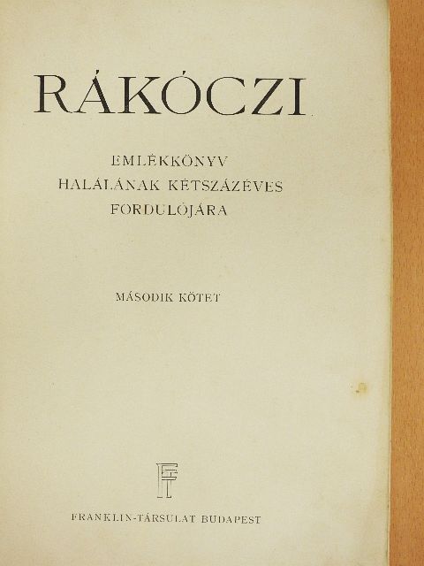 Dr. Balla Antal - Rákóczi emlékkönyv II. (töredék) [antikvár]