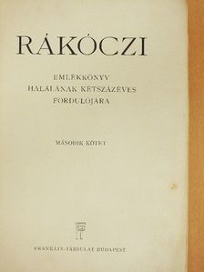Dr. Balla Antal - Rákóczi emlékkönyv II. (töredék) [antikvár]