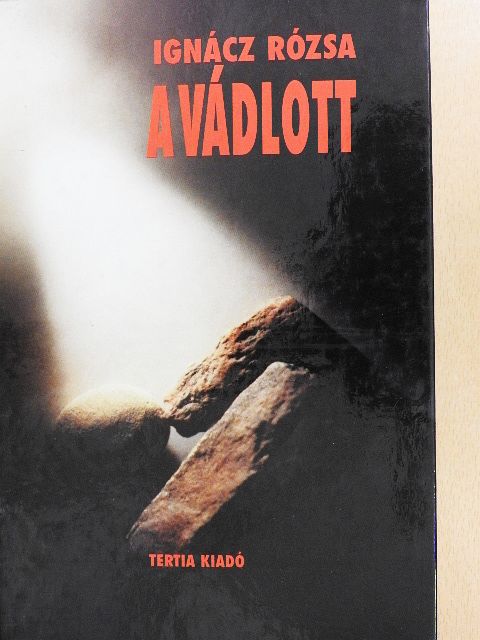 Ignácz Rózsa - A vádlott [antikvár]