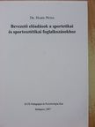 Dr. Hajdu Péter - Bevezető előadások a sportetikai és sportesztétikai foglalkozásokhoz [antikvár]