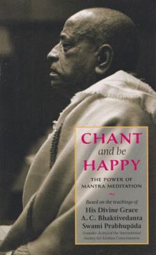 A. C. BHAKTIVEDANTA SWAMI PRABHUPÁDA - Chant and be Happy [antikvár]