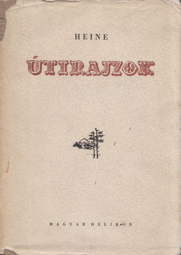 Heine, Heinrich - Útirajzok [antikvár]