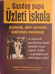 Robert T. Kiyosaki - Gazdag papa - Üzleti iskola [antikvár]