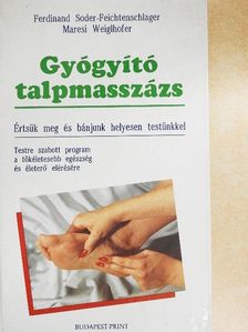 Ferdinand Soder-Feichtenschlager - Gyógyító talpmasszázs [antikvár]