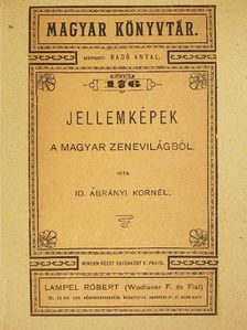 Id. Ábrányi Kornél - Jellemképek a magyar zenevilágból [antikvár]