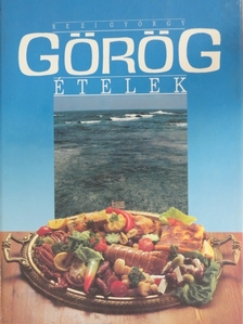 Rezi György - Görög ételek [antikvár]