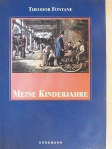 Theodor Fontane - Meine Kinderjahre [antikvár]