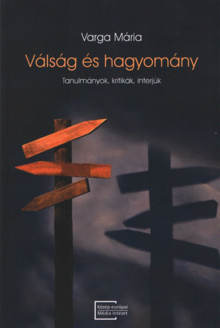Varga Mária - Válság és hagyomány [antikvár]