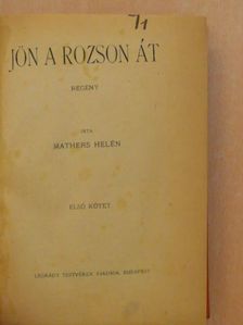 Mathers Helén - Jön a rozson át I-II. [antikvár]