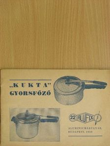"Kukta" gyorsfőző [antikvár]