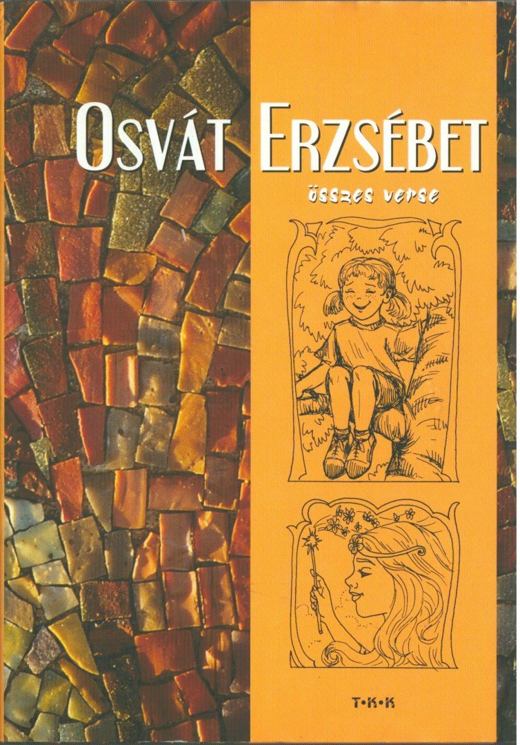 OSVÁT ERZSÉBET - Osvát Erzsébet összes verse [antikvár]