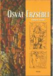 OSVÁT ERZSÉBET - Osvát Erzsébet összes verse [antikvár]