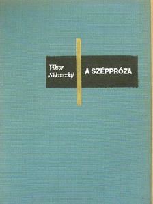 Viktor Sklovszkij - A széppróza [antikvár]