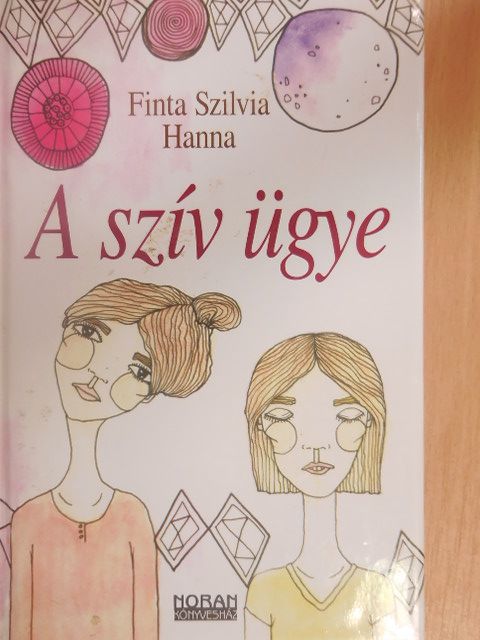 Finta Szilvia Hanna - A szív ügye [antikvár]