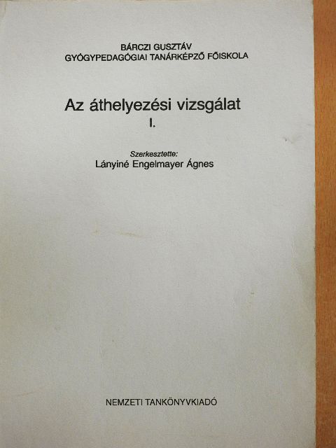 Balkay Sarolta - Az áthelyezési vizsgálat I. [antikvár]