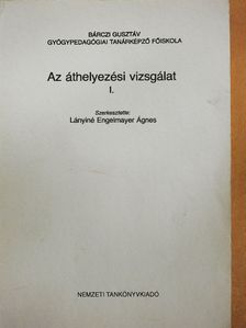 Balkay Sarolta - Az áthelyezési vizsgálat I. [antikvár]