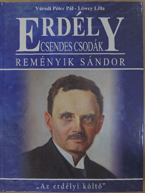 Lőwey Lilla - Erdély-Csendes csodák - Reményik Sándor [antikvár]