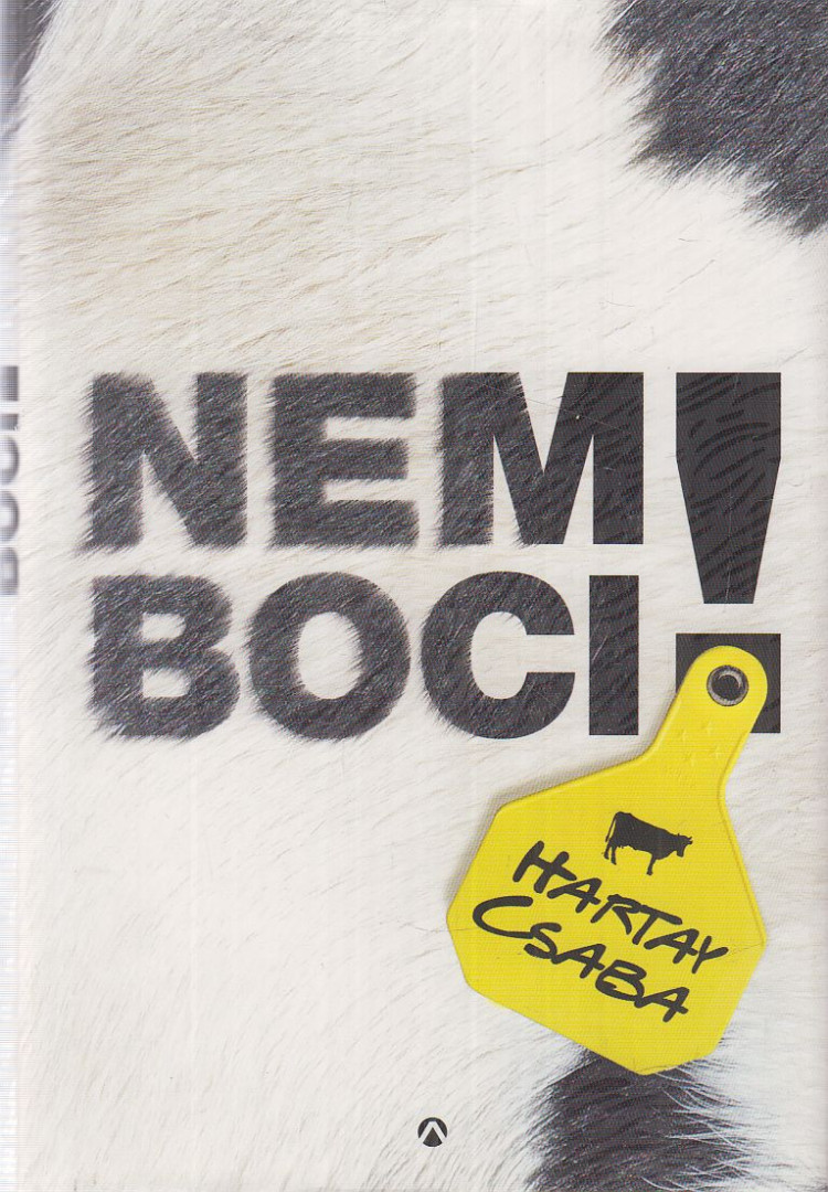 Hartay Csaba - Nem boci! [antikvár]