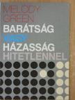 Melody Green - Barátság vagy házasság hitetlennel [antikvár]