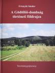Dr. Frisnyák Sándor - A Gödöllői-dombság történeti földrajza (dedikált példány) [antikvár]