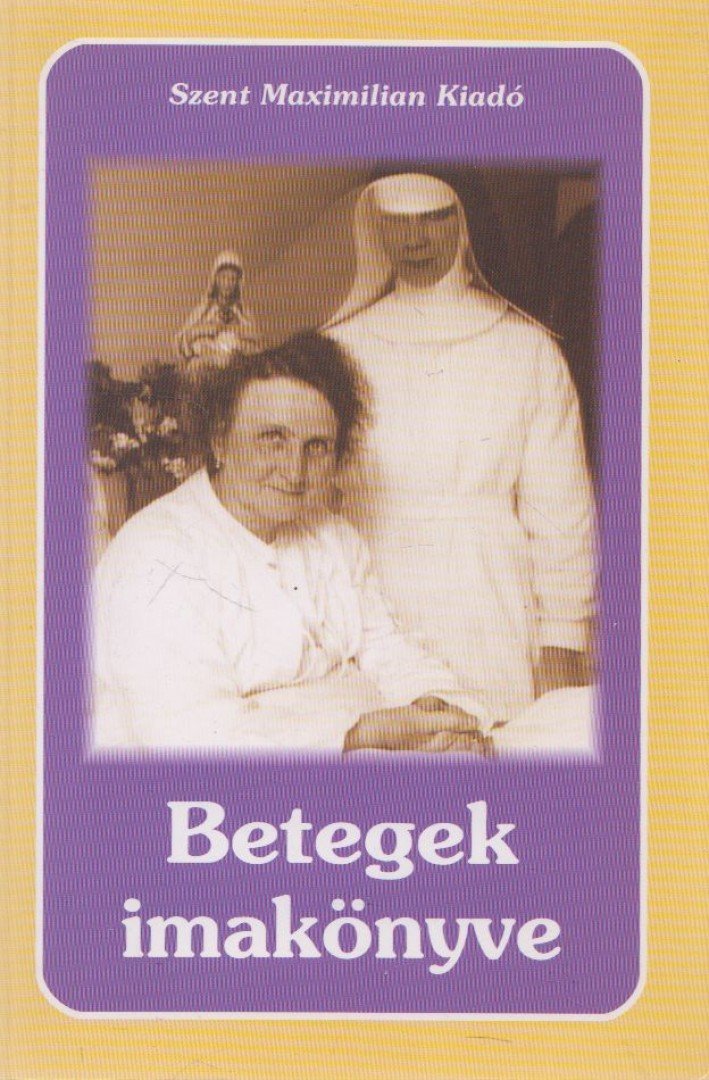 KINDELMANN GYŐZŐ - Betegek imakönyve [antikvár]
