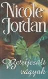 Nicole Jordan - Beteljesült vágyak [antikvár]