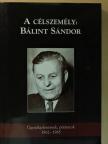 A célszemély: Bálint Sándor [antikvár]