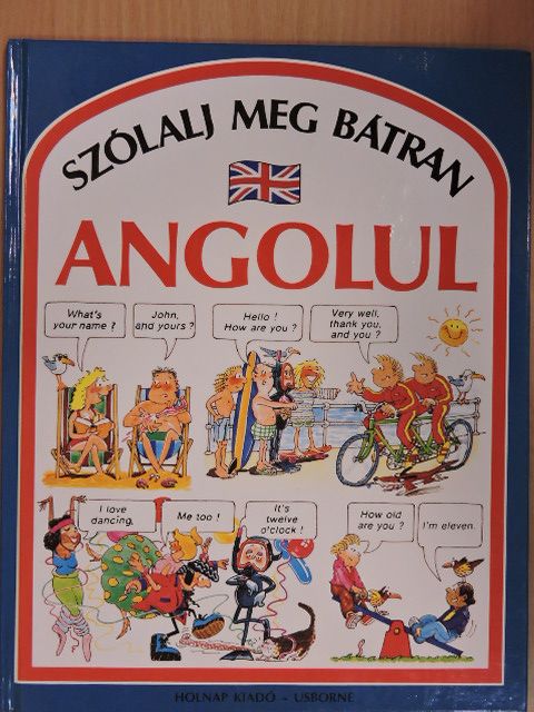 Angela Wilkes - Szólalj meg bátran angolul [antikvár]