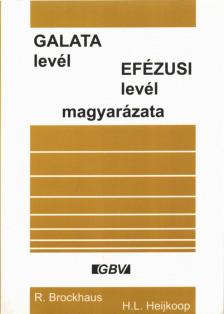Brockhaus, R., Heijkoop, H.L. - Galata levél / Efézusi levél magyarázata [antikvár]