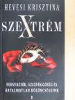 Hevesi Krisztina - SzeXtrém [antikvár]