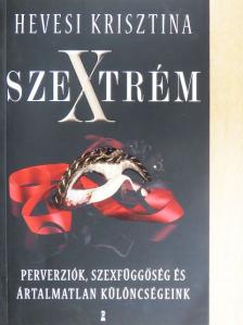 Hevesi Krisztina - SzeXtrém [antikvár]