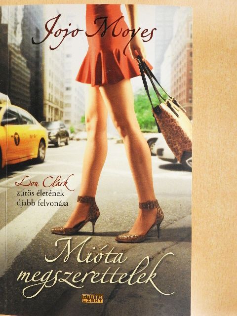 Jojo Moyes - Mióta megszerettelek [antikvár]