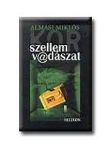 Almási Miklós - KORSZELLEMV@DÁSZAT