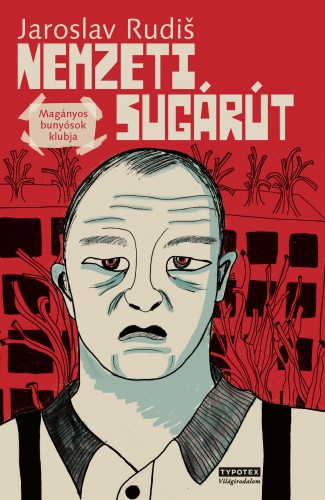 Jaroslav Rudi¹ - Nemzeti sugárút - Magányos bunyósok klubja [eKönyv: epub, mobi]