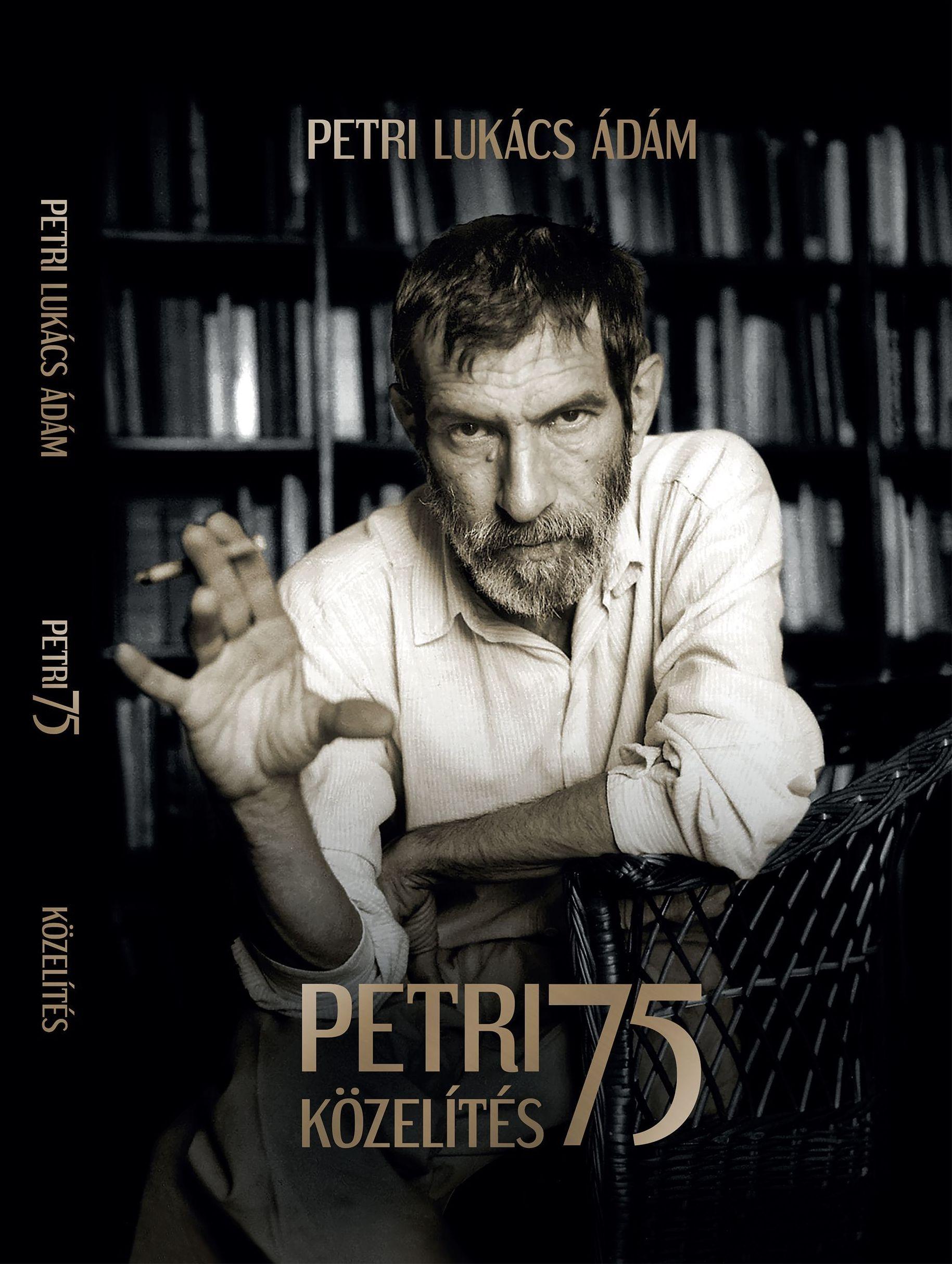 Petri Lukács Ádám - Petri 75 Közelítés