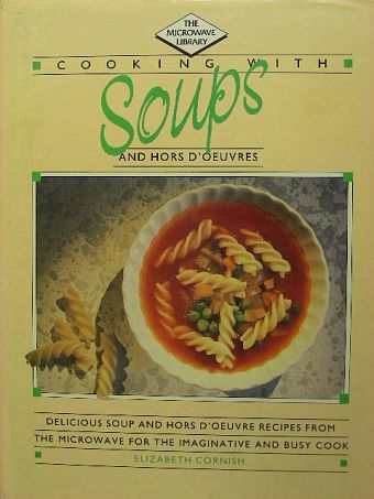 Elizabeth Cornish - Soups and hors d'oeuvres [antikvár]
