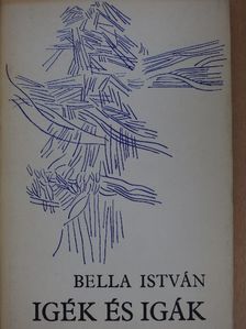 Bella István - Igék és igák [antikvár]