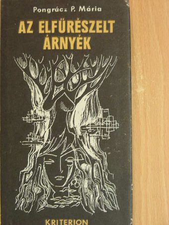 Pongrácz P. Mária - Az elfűrészelt árnyék [antikvár]