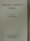 Sáfár Katalin - Mégsem történt semmi [antikvár]
