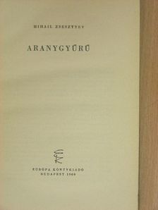 Mihail Zsesztyev - Aranygyűrű [antikvár]