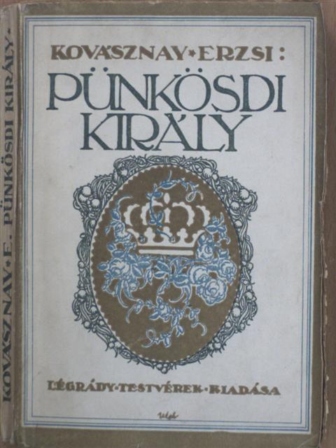 Kovásznay Erzsi - Pünkösdi király [antikvár]