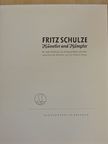 Fritz Schulze - Künstler und Kämpfer [antikvár]