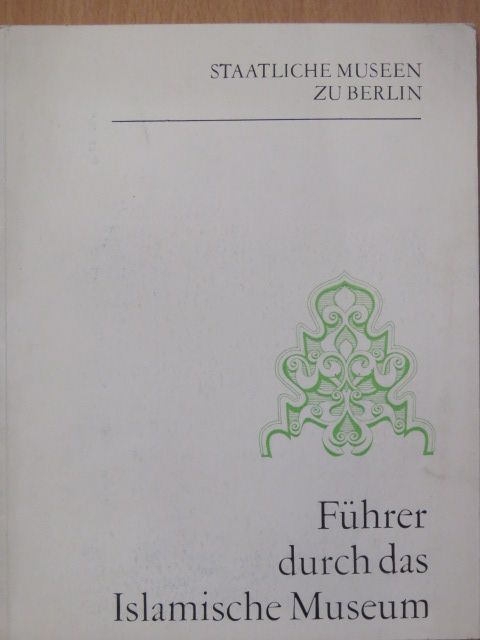 Führer durch das Islamische Museum [antikvár]