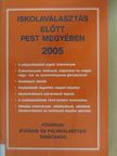 Málnási Gábor - Iskolaválasztás előtt Pest megyében 2005 [antikvár]