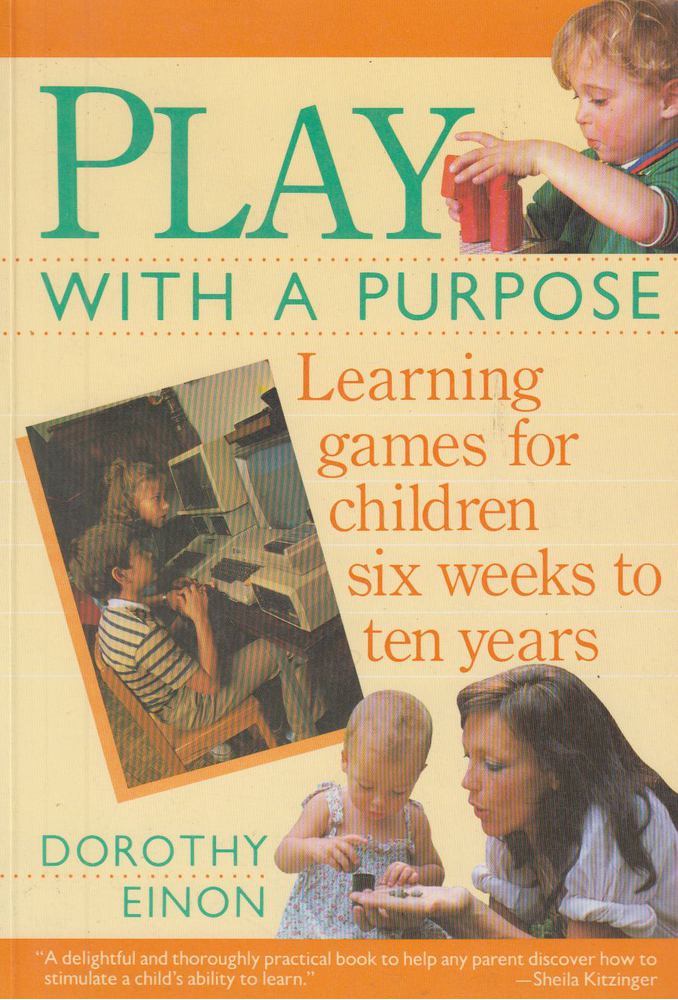 Dr Dorothy Einon - Play with A Purpose [antikvár]