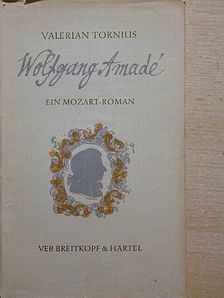 Valerian Tornius - Wolfgang Amadé [antikvár]