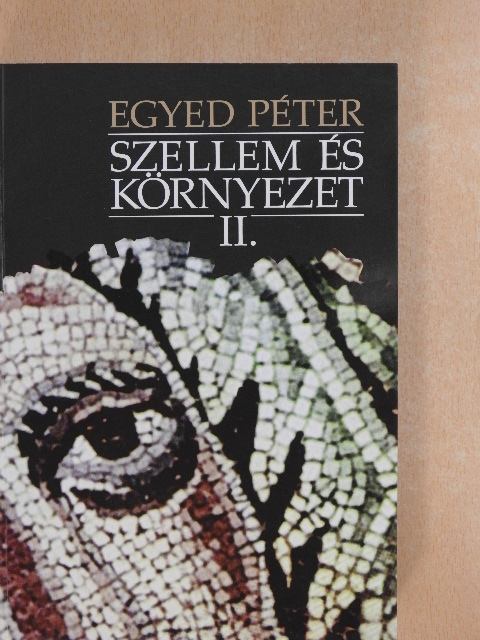 Egyed Péter - Szellem és környezet II. [antikvár]