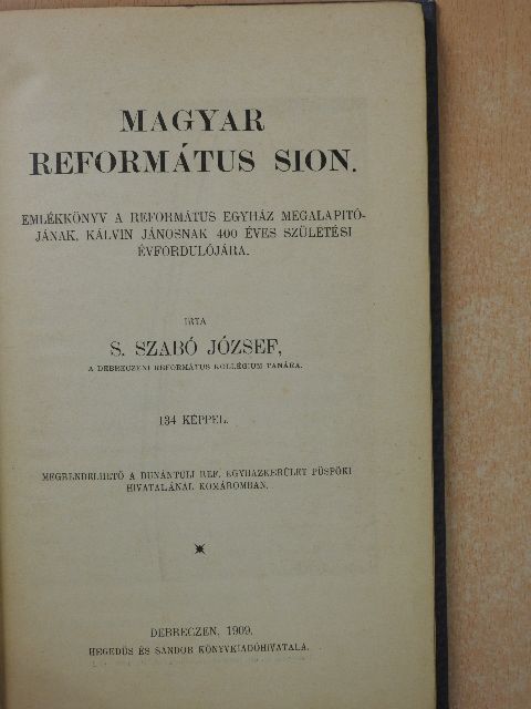 S. Szabó József - Magyar református Sion [antikvár]